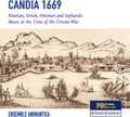 Bernardi / Cavalli / Guami / Ensemble Animantica - Candia 1669 - Music CD