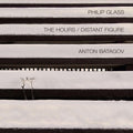 Batagov,anton - Glass: Hours Distant Figure - Music CD
