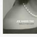 Haider, Joe - Waltz For Ever - Music CD