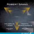 Spano / Rivera - Robert Spano: Holderlin-lieder & Sontata - Music CD