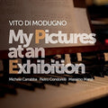 Di Modugno,vito - My Pictures At An Exhibition - Music CD