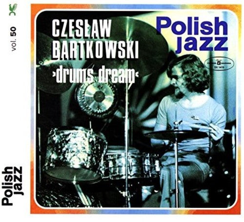 Bartkowski,czeslaw - Drums Dream - Music CD