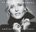 Markowska,patrycja - Krotka Plyta O Milosci - Music CD