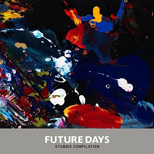 Future Days (stubbie Compilation) / Various - Future Days (stubbie Compilation) / Various - Music CD