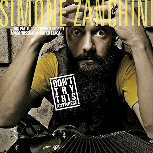 Zanchini,simone - Don't Try This Anywhere - Music CD