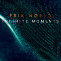 Wollo,erik - Infinite Moments - Music CD