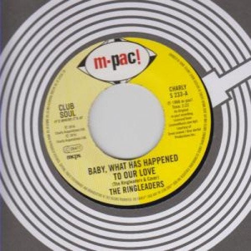 Ringleaders - Baby What Has Happened To Our Love / I'd Like To - Vinyl Record