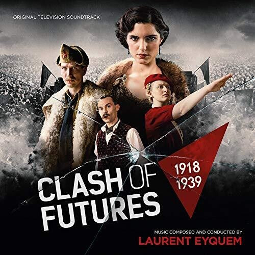 Eyquem,laurent - Clash Of Futures / O.s.t. - Music CD