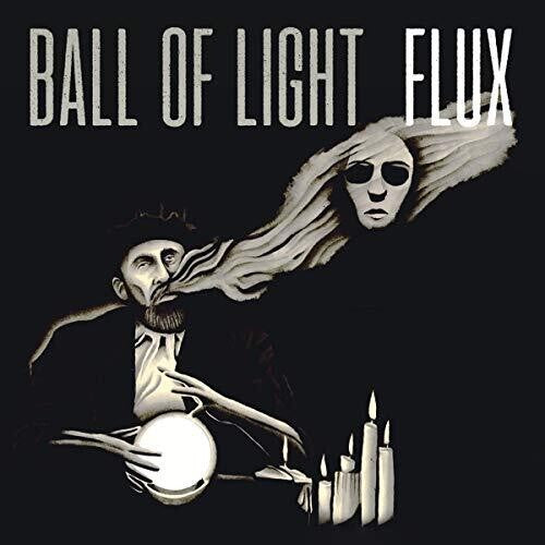 Ball Of Light - Flux - Music CD