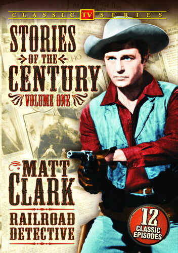 Stories Of The Century 1: Matt Clark Railroad - Stories Of The Century 1: Matt Clark Railroad - DVD
