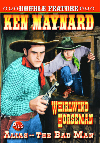 Ken Maynard: Whirlwind Horseman / Alias The Bad - Ken Maynard: Whirlwind Horseman / Alias The Bad - DVD