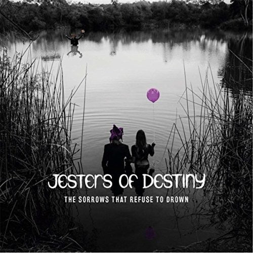 Jesters Of Destiny - Sorrows That Refuse To Drown - Music CD