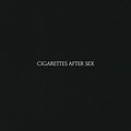 Cigarettes After Sex - Cigarettes After Sex