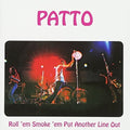 Patto - Roll'm Smoke'm Put Another Line Out - Music CD