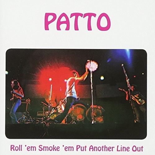 Patto - Roll'm Smoke'm Put Another Line Out - Music CD