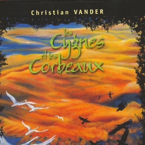 Vander,christian - Les Cygnes Et Les Corbeaux - Music CD