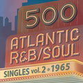 500 Atlantic R&b / Soul Singles Vol 2 (1965) / Var - 500 Atlantic R&b / Soul Singles Vol 2 (1965) / Var - Music CD