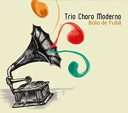Trio Choro Moderno - Bolo De Fuba - Music CD