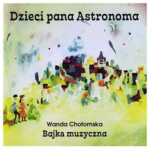 Wykonawcy,rozni - Dzieci Pana Astronoma - Bajka Muzyczna - Music CD