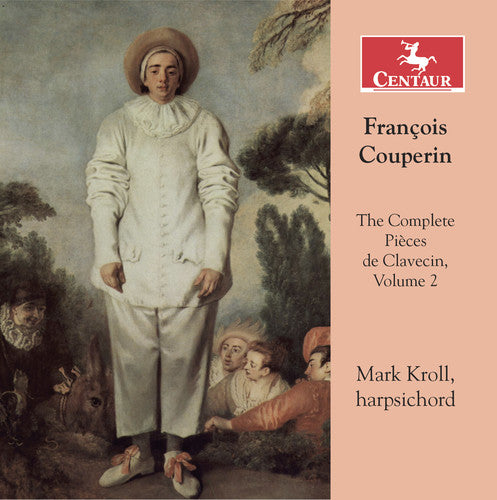 Couperin / Kroll - Complete Pieces De Clavecin Vol 2 - Music CD