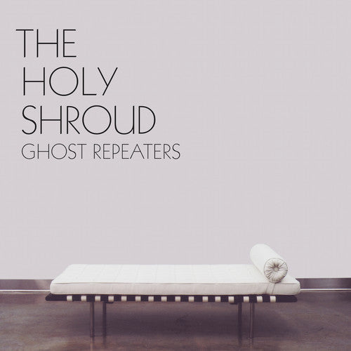 Holy Shroud - Ghost Repeaters - Vinyl Record
