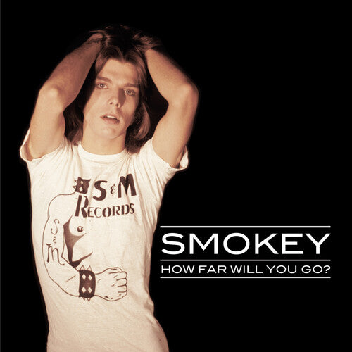 Smokey - How Far Will You Go?: The S&m Recordings 1973-81 - Vinyl Record