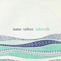 Some Velvet Sidewalk - Free From It - Vinyl Record