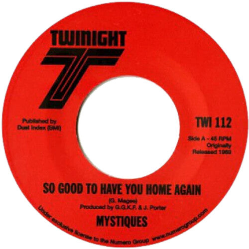 Mystiques - So Good To Have You Home Again/put Out The Fire - Vinyl Record