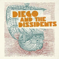 Diego & The Dissidents - Contaminated Waters - Music CD
