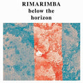 Rimarimba - Below The Horizon - Vinyl Record