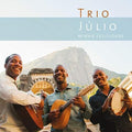 Trio Julio - Minha Felicidade - Music CD