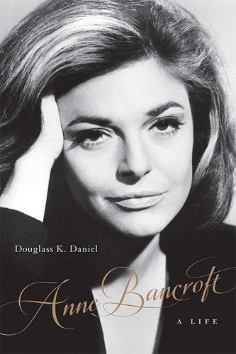 Daniel,douglass K - Anne Bancroft - Books
