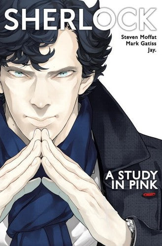 Moffat,steven / Gatiss,mark / Jay - Sherlock A Study In Pink - Books