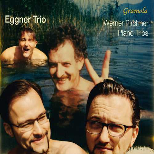 Pirchner / Eggner Trio - Werner Pirchner: Piano Trios - Music CD