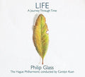 Glass / Hague Philharmonic - Life: A Journey Through Time - Music CD
