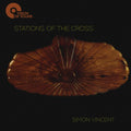 Vincent - Simon Vincent: Stations Of The Cross - Music CD