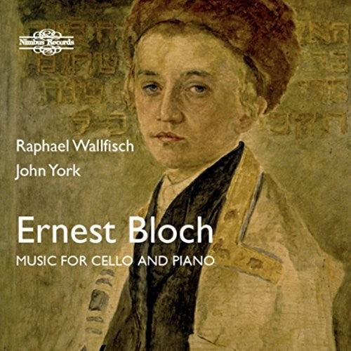 Bloch / Wallfisch / York - Ernest Bloch: Music For Cello & Piano - Music CD
