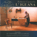 Caravella / Teixeira - Roberto Caravella: L'iguana - Music CD
