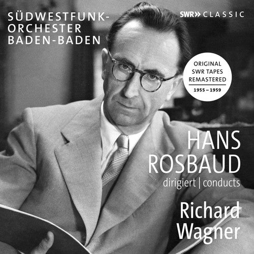 Wagner / Rosbaud - Hans Rosbaud Conducts Richard Wagner - Music CD
