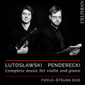 Lutoslawski / Foyle / Stsura - Complete Music For Violin & Piano - Music CD