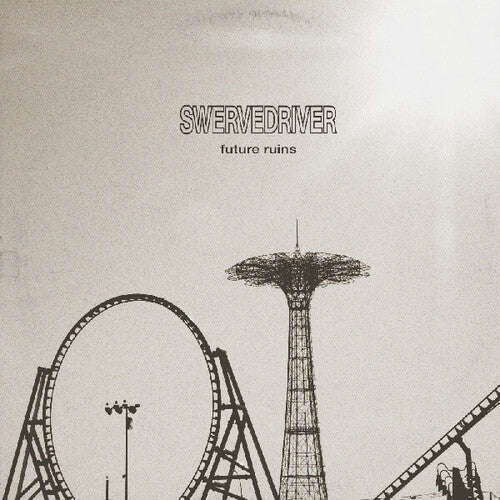 Swervedriver - Future Ruins - Vinyl Record