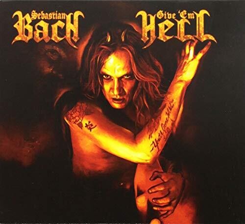 Bach,sebastian - Give Em Hell - Music CD