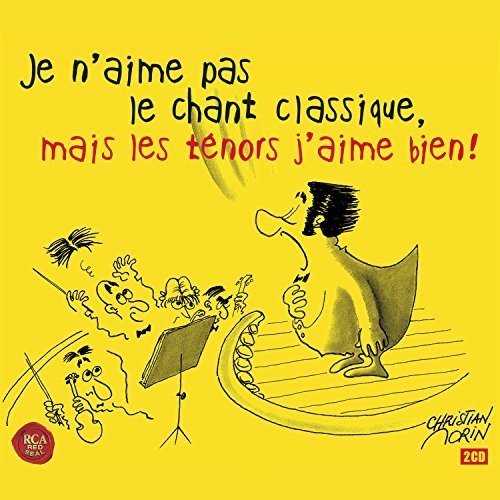 Je N'aime Pas Le Chant Classique - Mais Les Tunors J'aime Bien - Music CD