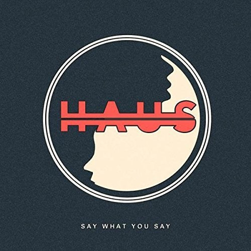 Haus - Say What You Say - Vinyl Record