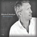 Shadlow,mitchell - All In The Raising - Music CD
