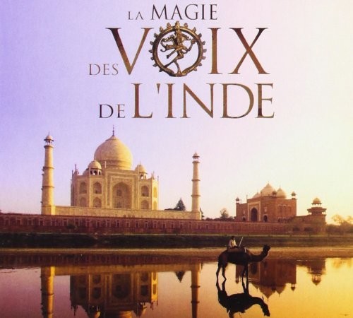 Voix De L'inde: La Magie Des / Various - Voix De L'inde: La Magie Des / Various - Music CD