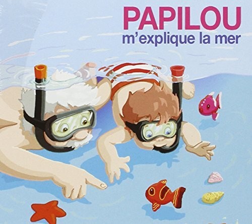 Papilou M'explique La Mer - La Mer - Music CD