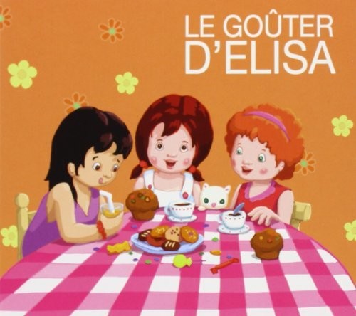 Le Gouter D'elisa - Les Rondes Enfantine - Music CD