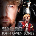 Owen-jones,john - Bring Him Home: Collection Of Musical Favourites - Music CD