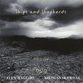 Maguire,alex / Skordas,nikolas - Ships & Shepherds - Music CD